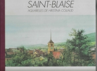 SAINT-BLAISE. Aquarelles de Hristina Collaud